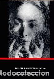 Libros: Mujeres maximalistas - V&aacute;zquez Jim&eacute;nez, Lydia; De Diego Mart&iacute;nez, Rosa