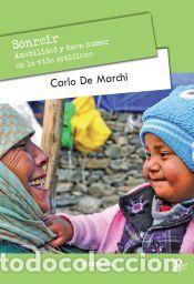 Libros: SONREIR. AMABILIDAD Y BUEN HUMOR EN LA VIDA COTIDIANA - DE MARCHI, CARLO
