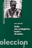 Libros: Huellas etno-socioling&uuml;&iacute;sticas bozales y afrocubanas. - Ortiz L&oacute;pez, Luis A.