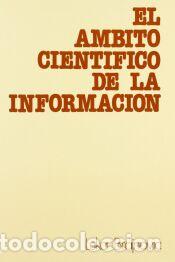 Libros: El &aacute;mbito cient&iacute;fico de la informaci&oacute;n - Brajnovic, Luka