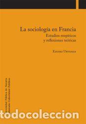 Libros: La sociolog&iacute;a en Francia - Urteaga, Eguzki