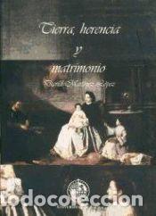 Libros: Tierra, herencia y matrimonio - Mart&iacute;nez L&oacute;pez, David