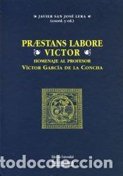 Libros: Praestans labore V&iacute;ctor : homenaje al profesor V&iacute;ctor Garc&iacute;a de la Concha - SAN JOSE LERA, JAVIER