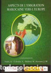 Libros: Aspects de lemigration marocaine vers leurope - BOKBOT, M.; CEBRIAN, A.; FALEH, A.; SERRANO