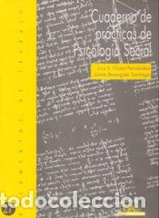 Libros: Cuaderno de pr&aacute;cticas de psicolog&iacute;a social - Berenguer Santiago, Jaime; Oceja Fern&aacute;ndez, Luis V.