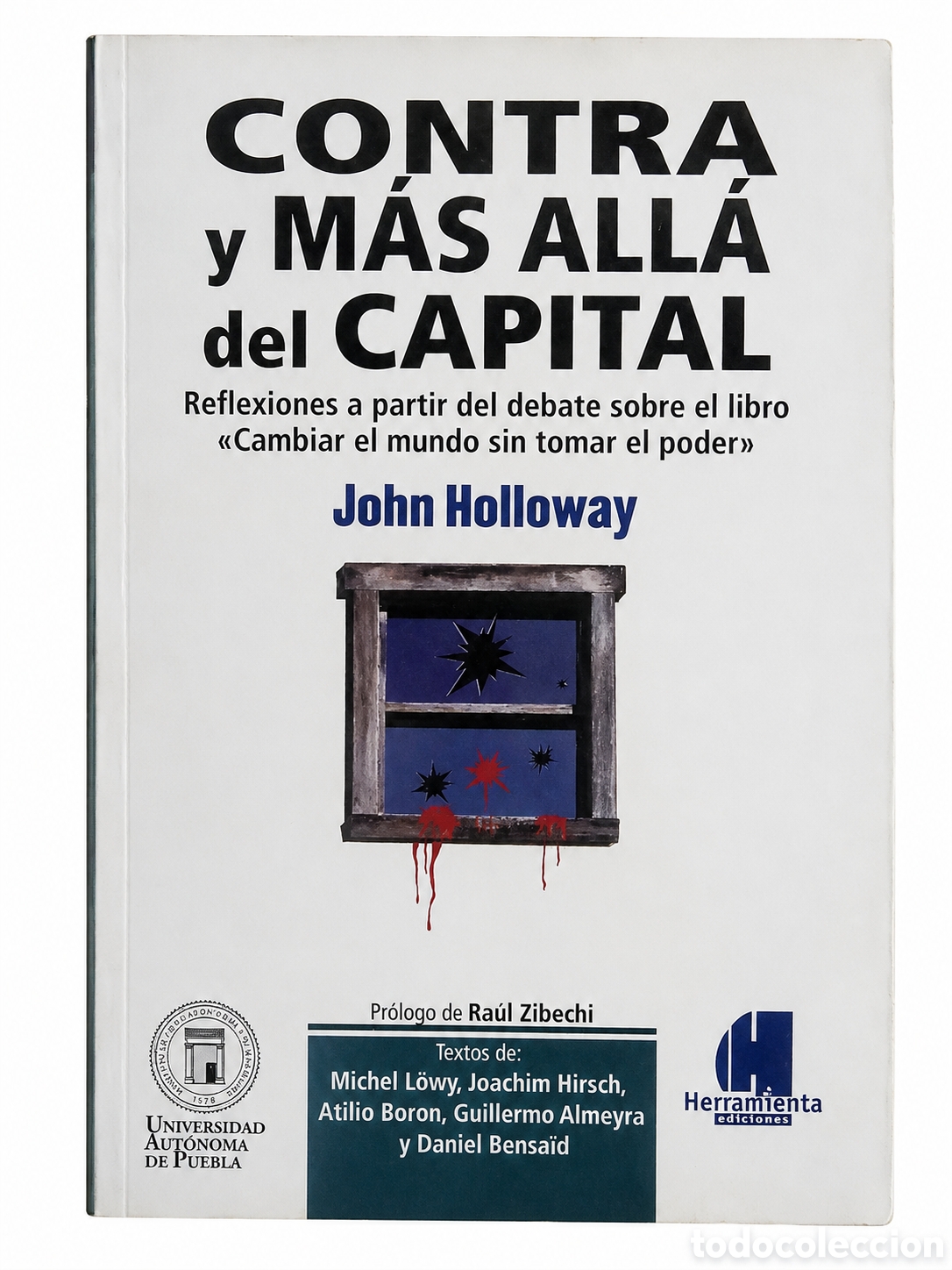 Libros: JOHN HOLLOWAY &ndash; CONTRA Y M&Aacute;S ALL&Aacute; DEL CAPITAL&ndash; 2006 &ndash; LMD