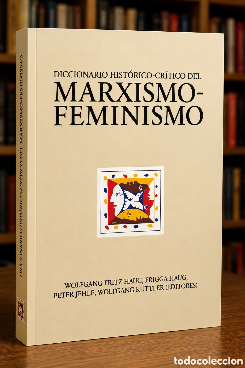 Libros: DICCIONARIO HIST&Oacute;RICO-CR&Iacute;TICO DEL MARXISMO-FEMINISMO &ndash; LMD &ndash; 2022