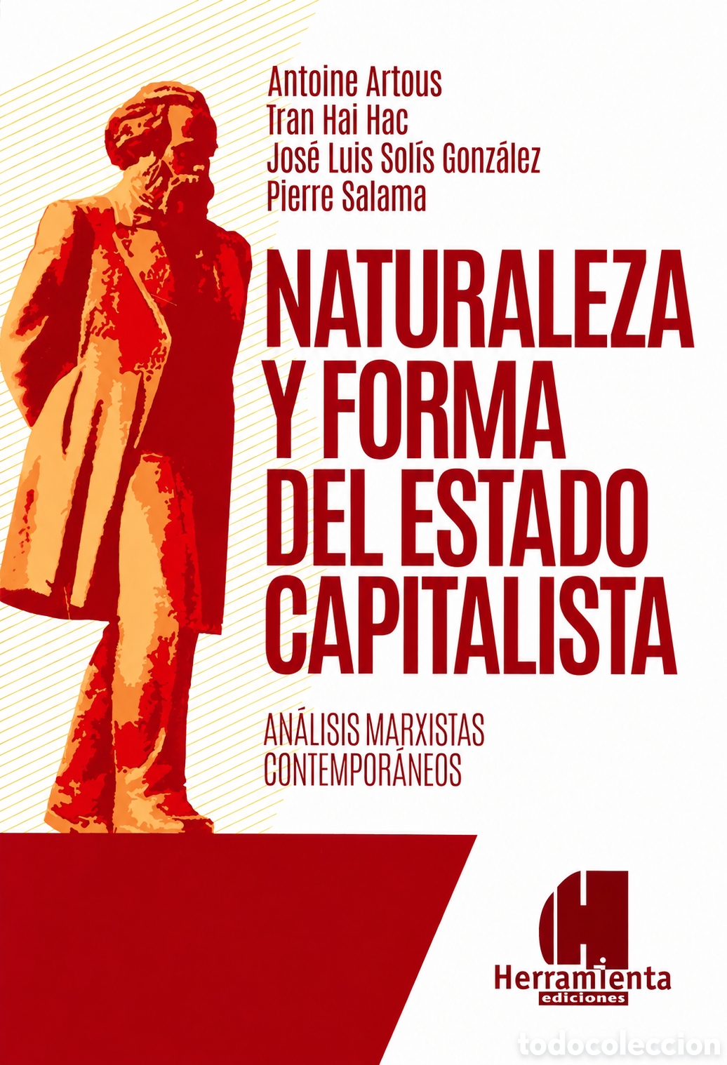 Libros: ARTOUS / HAI HAC / SALAMA &ndash; NATURALEZA Y FORMA DEL ESTADO CAPITALISTA &ndash; LMD