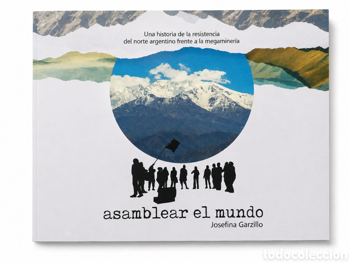Libros: Josefina Garzillo &mdash; Asamblear el mundo &ndash; Editorial El Colectivo &ndash; LMD