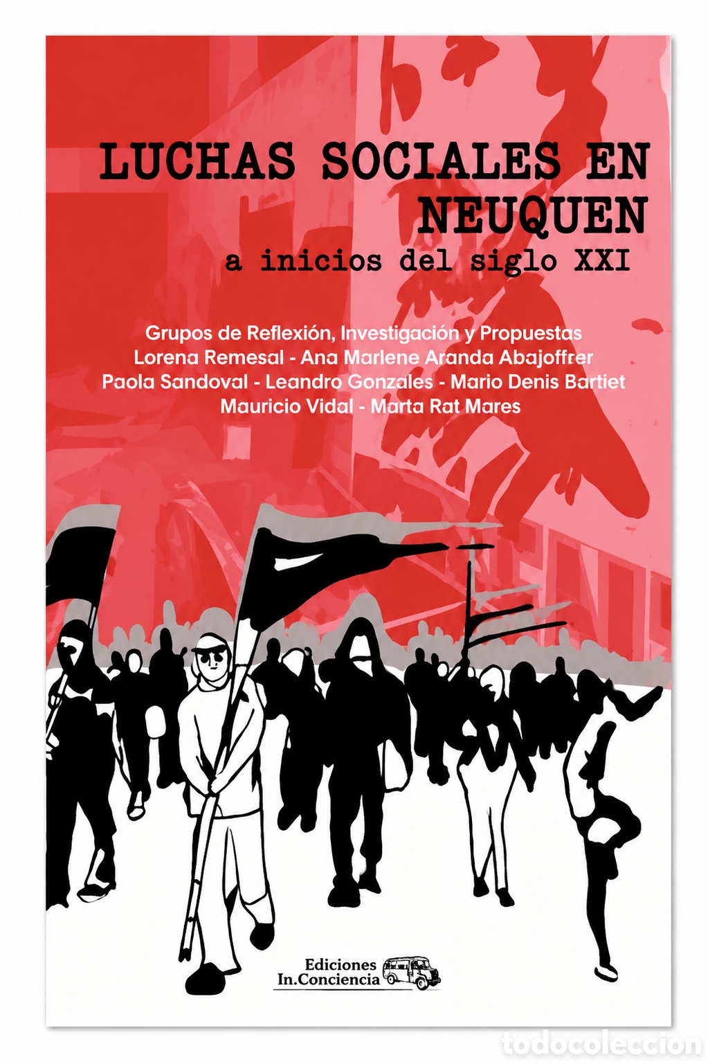 Libros: AAVV &mdash; Luchas sociales en Neuqu&eacute;n a inicios del siglo XXI &ndash; LMD