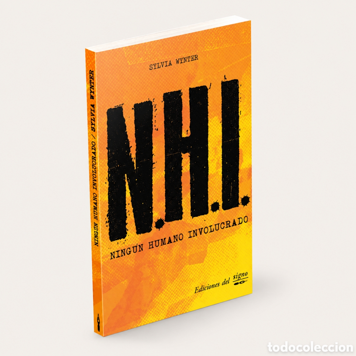 Libros: SILVIA WINTER &ndash; N.H.I. NING&Uacute;N HUMANO INVOLUCRADO &ndash; EDICIONES DEL SIGNO &ndash; LMD