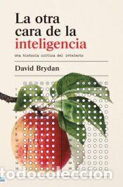 Libros: La otra cara de la inteligencia - Brydan, David