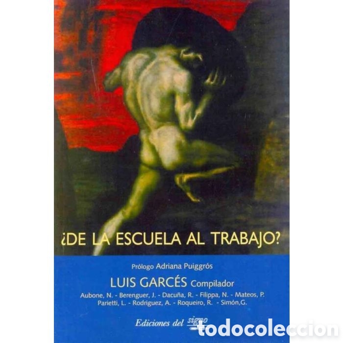 Libros: LUIS GARC&Eacute;S (COMP.) &ndash; &iquest;DE LA ESCUELA AL TRABAJO? &ndash; EDICIONES DEL SIGNO &ndash; LMD