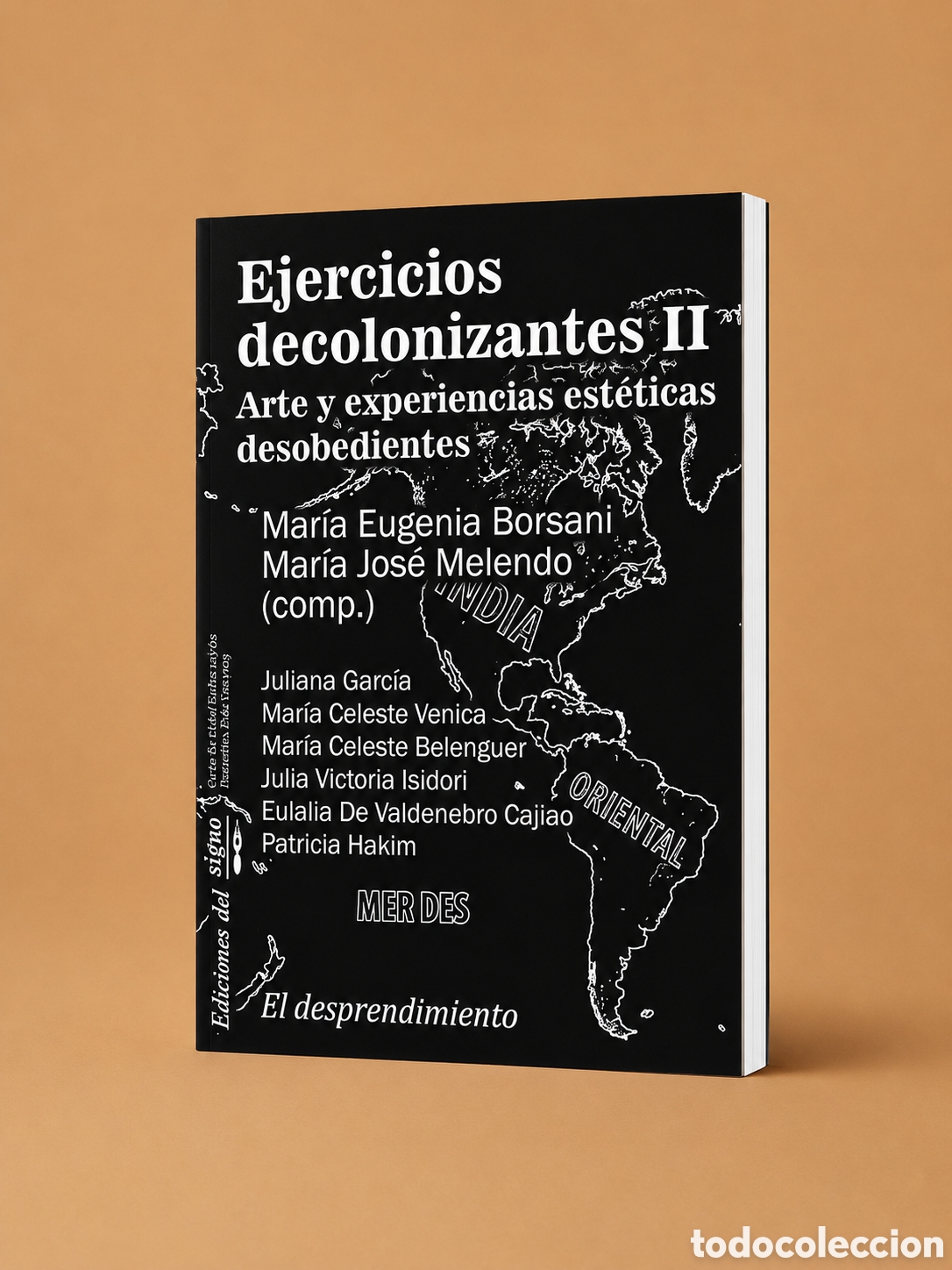 Libros: MAR&Iacute;A EUGENIA BORSANI &ndash; MAR&Iacute;A JOS&Eacute; MELENDO (COMP.) &ndash; EJERCICIOS DECOLONIZANTES II &ndash; LMD