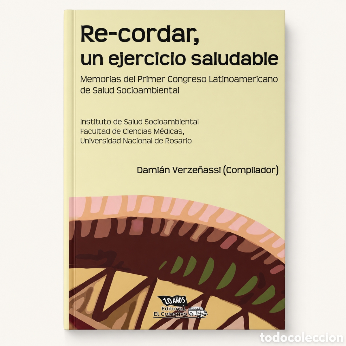 Libros: DAMI&Aacute;N VERZE&Ntilde;ASSI (COMP.) &ndash; RE-CORDAR, UN EJERCICIO SALUDABLE &ndash; LMD