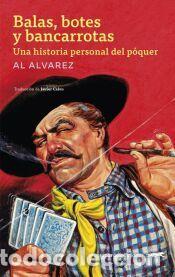 Libros: Balas, botes y bancarrotas - Alvarez, Al