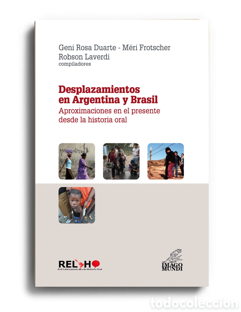 Libros: DESPLAZAMIENTOS EN ARGENTINA Y BRASIL. APROXIMACIONES EN EL PRESENTE DESDE LA HISTORIA ORAL &ndash; LMD