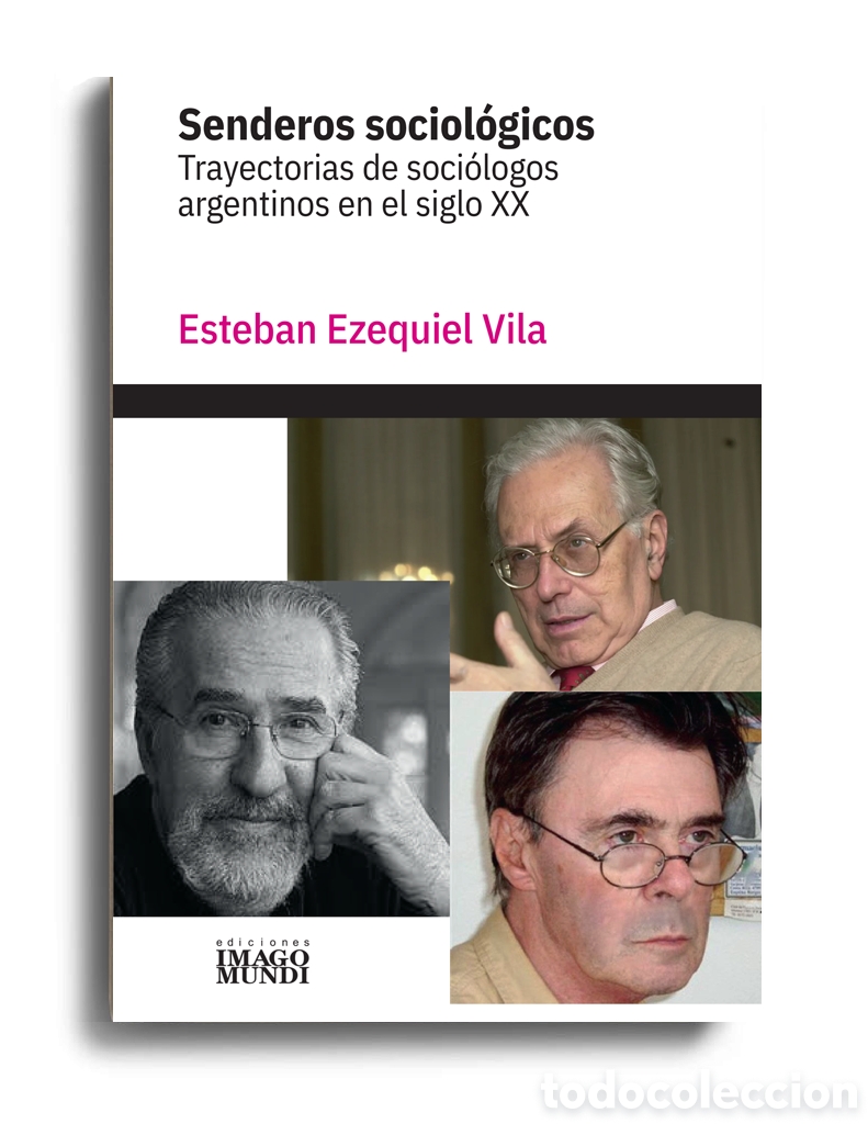 Libros: E. VILA &ndash; SENDEROS SOCIOL&Oacute;GICOS. TRAYECTORIAS DE SOCI&Oacute;LOGOS ARGENTINOS EN EL SIGLO XX &ndash; LMD