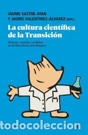 Livres: La cultura cient&iacute;fica de la transici&oacute;n
