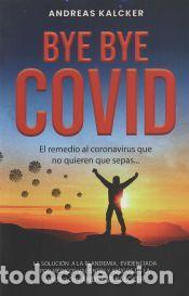 Libros: Bye Bye Covid - Andreas Kalcker - Foto 1
