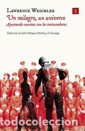 Libros: Un milagro, un universo - Weschler, Lawrence