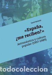 Libros: Espa&ntilde;a, &iquest;me reciben? - Moriente, David