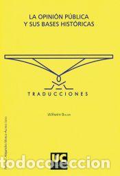 Libros: La opini&oacute;n p&uacute;blica y sus bases hist&oacute;ricas - Bauer, Wilhelm ; Gab&aacute;s, Ra&uacute;l