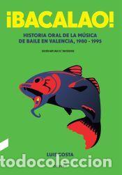 Libros: &iexcl;Bacalao! (edici&oacute;n 10.&ordm; aniversario) - Costa Plans, Luis