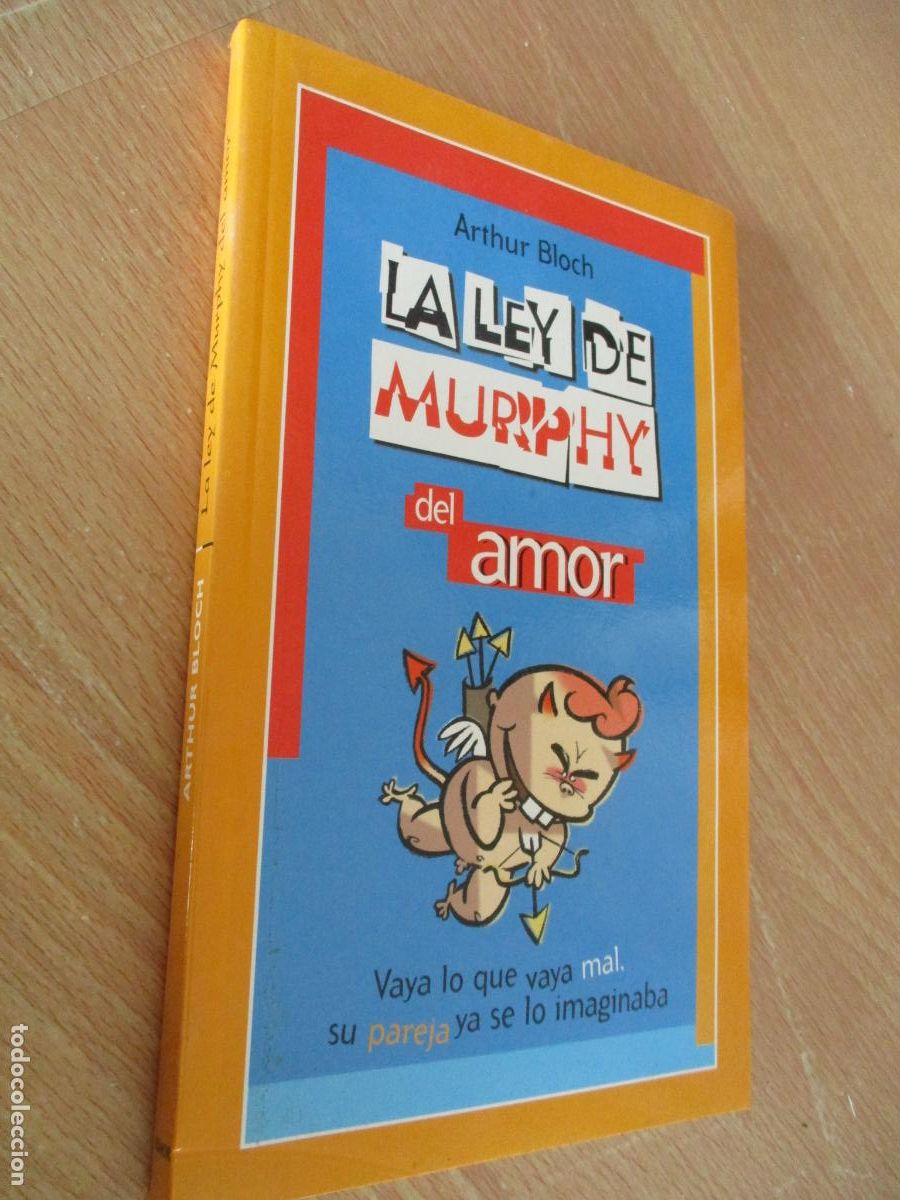 Libros: ARTHUR BLOCH -LA LEY DE MURPHY Y DEL AMOR-1&ordf;., EDC.- 2004- TEMAS DE HOY.
