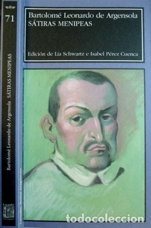 Libros: ARGENSOLA, Bartolom&eacute; Leonardo de.  S&aacute;tiras Menipeas. 2011. - Foto 1