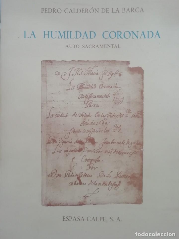 LA HUMILDAD CORONADA DE CALDERÓN. FOTOCOPIA DEL ORIGINAL E IMPRESIÓN EN ESCRITURA MODERNA (Libros Nuevos - Literatura - Teatro)