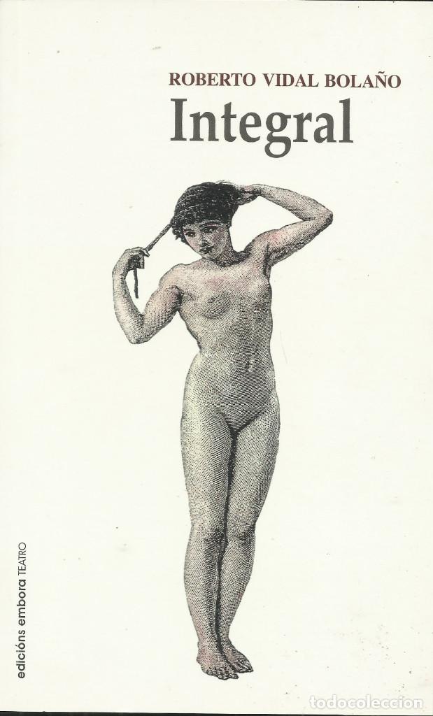 Libros: Integral / Roberto Vidal Bola&ntilde;o - Foto 1