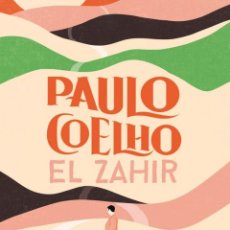 Libros: EL ZAHIR - COELHO, PAULO. Lote 362875455