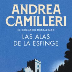 Libros: LAS ALAS DE LA ESFINGE (COMISARIO MONTALBANO 15) - CAMILLERI, ANDREA. Lote 362876080