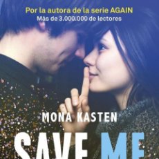 Libros: SAVE 1. SAVE ME - KASTEN, MONA. Lote 364252496