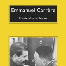 Libros: EL ESTRECHO DE BERING - CARRÈRE, EMMANUEL. Lote 366383986