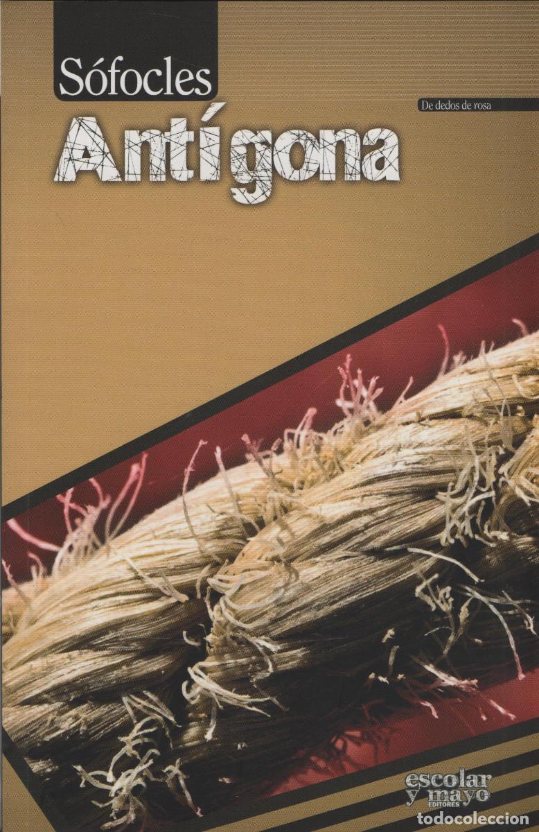Libros: Ant&iacute;gona. S&oacute;focles. Escolar y Mayo editores. 1&ordf;Edici&oacute;n. 2013. NUEVO. - Foto 1