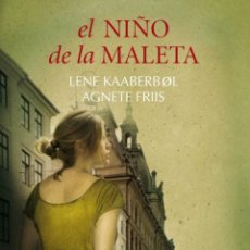 Libros: EL NIÑO DE LA MALETA - FRIIS, AGNETE; KAABERBOL, LENE. Lote 402146059