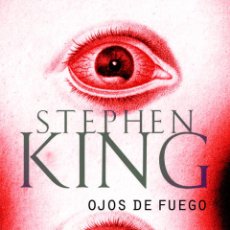 Libros: OJOS DE FUEGO - KING STEPHEN. Lote 402888489