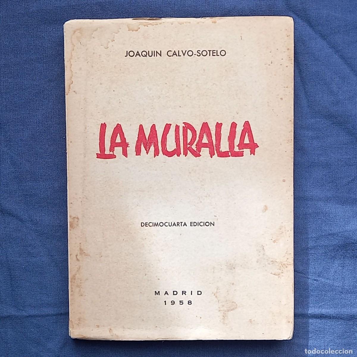 Libros: LA MURALLA - JOAQU&Iacute;N CALVO-SOTELO - Foto 1