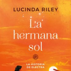 Libros: LA HERMANA SOL - RILEY, LUCINDA