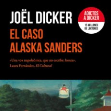 Libros: EL CASO ALASKA SANDERS - DICKER, JOËL
