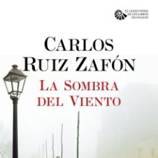Libros: LA SOMBRA DEL VIENTO - CARLOS RUIZ ZAFÓN