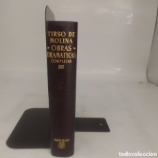 Libros: TIRSO DE MOLINA OBRAS DRAMÁTICAS COMPLETAS III. AGUILAR 1958