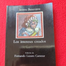 Libros: LOS INTERESES CREADOS. JACINTO BENAVENTE
