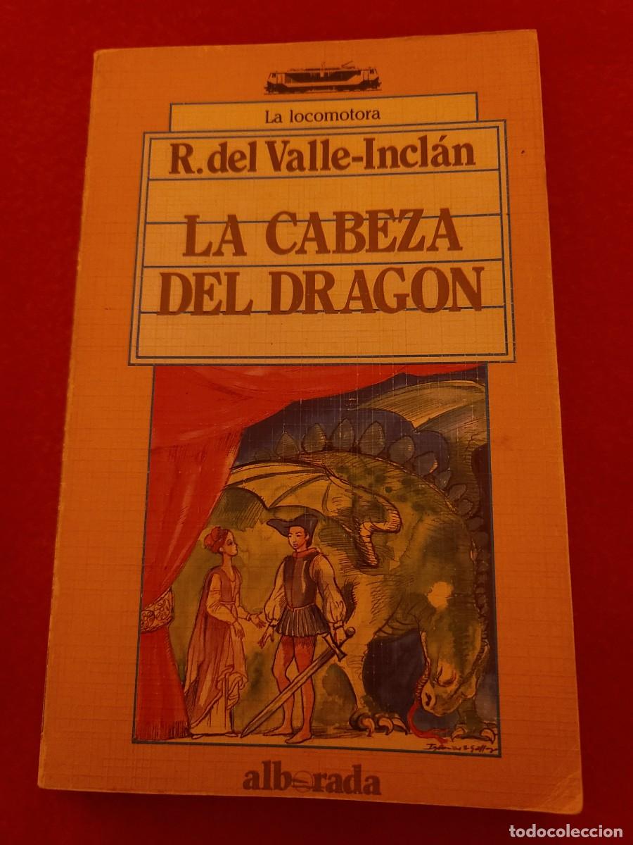 Libros: La cabeza del drag&oacute;n. Ram&oacute;n del Valle-Incl&aacute;n - Foto 1