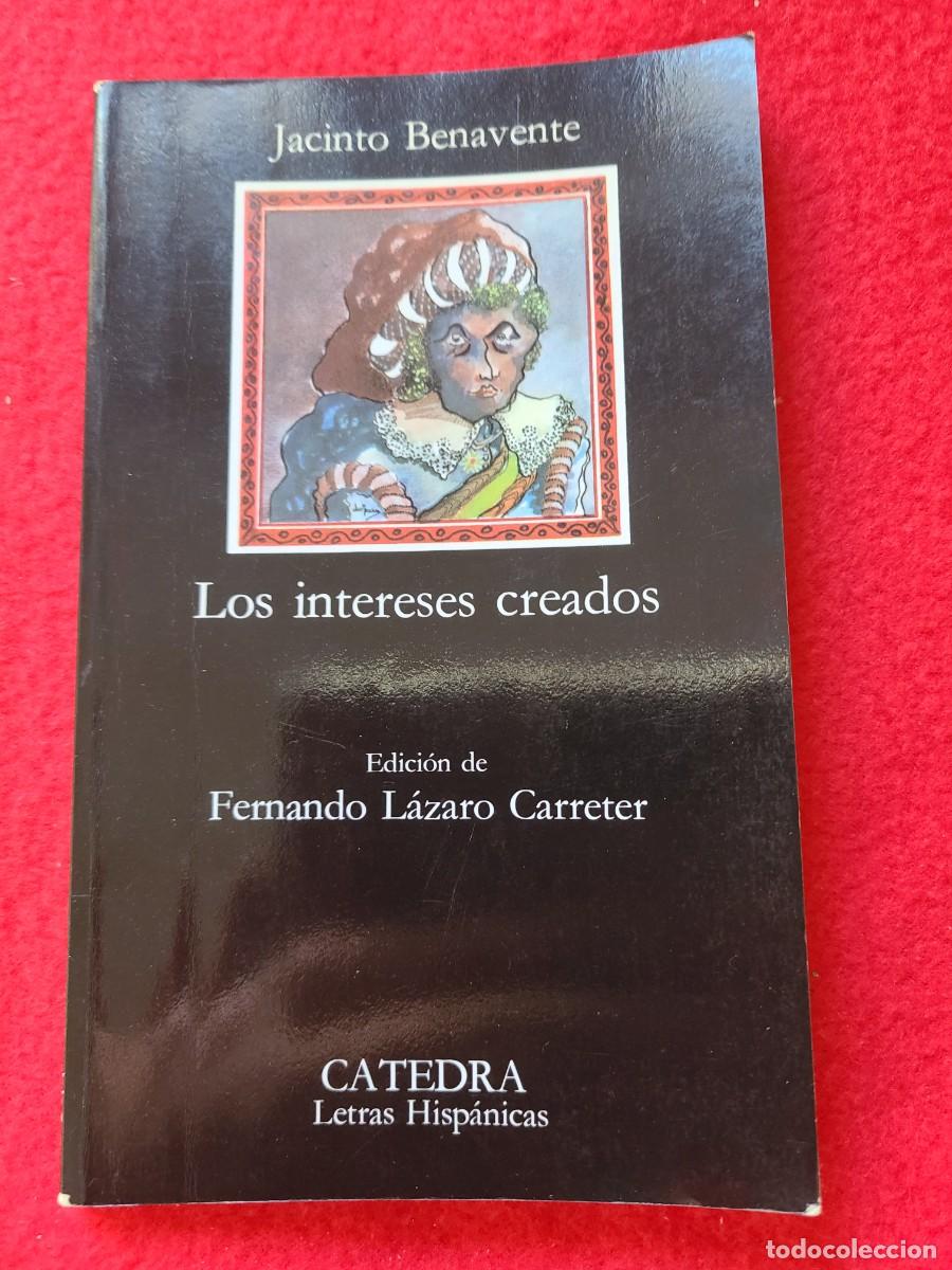 Libros: Los intereses creados. Jacinto Benavente - Foto 1