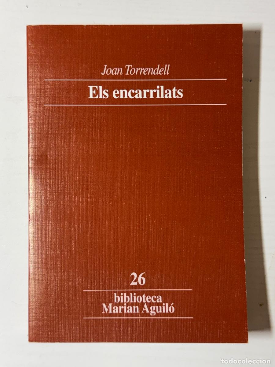 Libros: Els encarrilats - Joan Torrendell - Foto 1