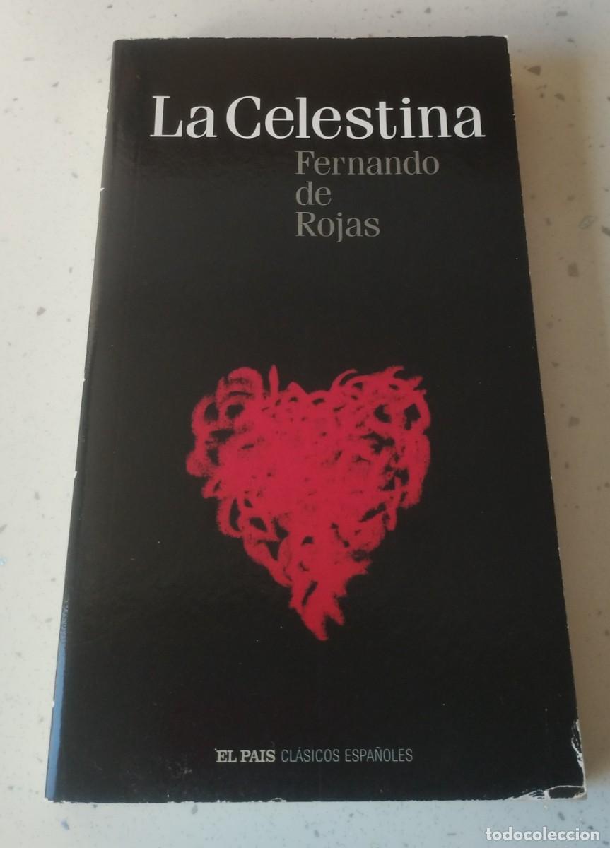 Libros: LA CELESTINA, FERNANDO DE ROJAS, EL PA&Iacute;S CL&Aacute;SICOS ESPA&Ntilde;OLES