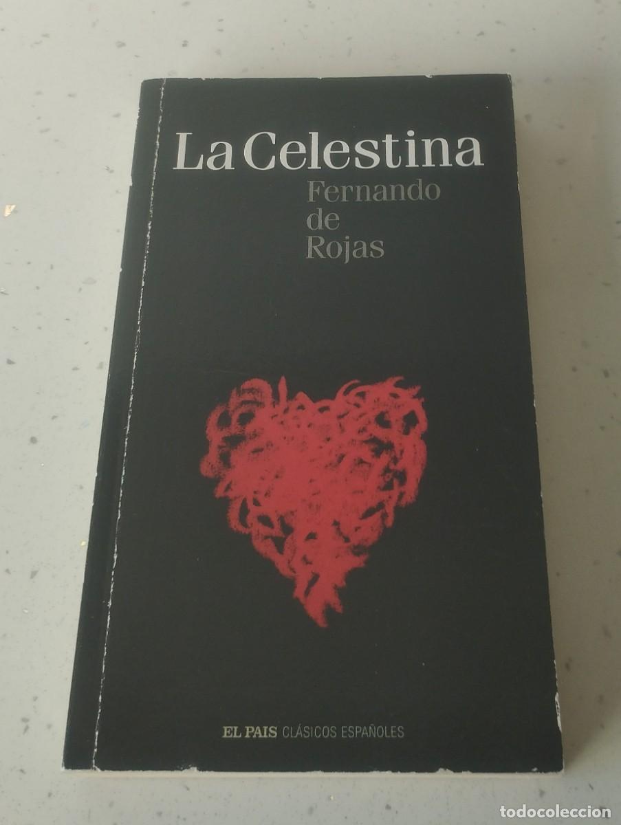 Libros: LA CELESTINA, FERNANDO DE ROJAS, EL PA&Iacute;S CL&Aacute;SICOS ESPA&Ntilde;OLES